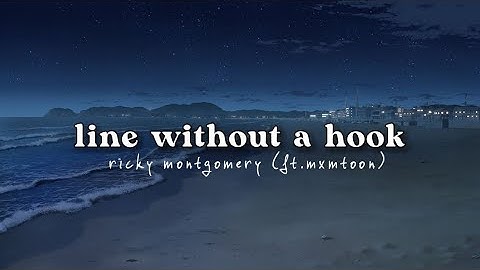 line without a hook (remix) || ricky montgomery ft. mxmtoon lyrics