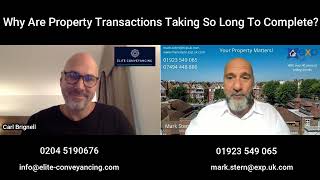 Why Are Property Transactions Taking So Long To Complete? 1