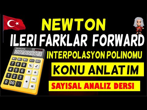 Newton İleri Farklar Yöntemi Konu Anlatımı (Newton Forward Interpolation) SAYISAL ANALİZ  TÜRKÇE