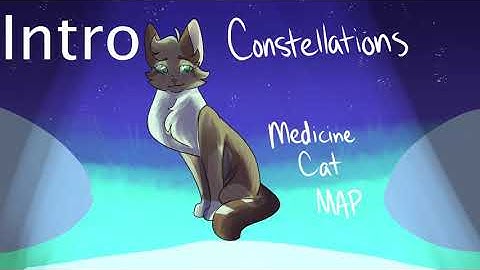Constellations Medicine Cat MAP call   (15/18 complete)