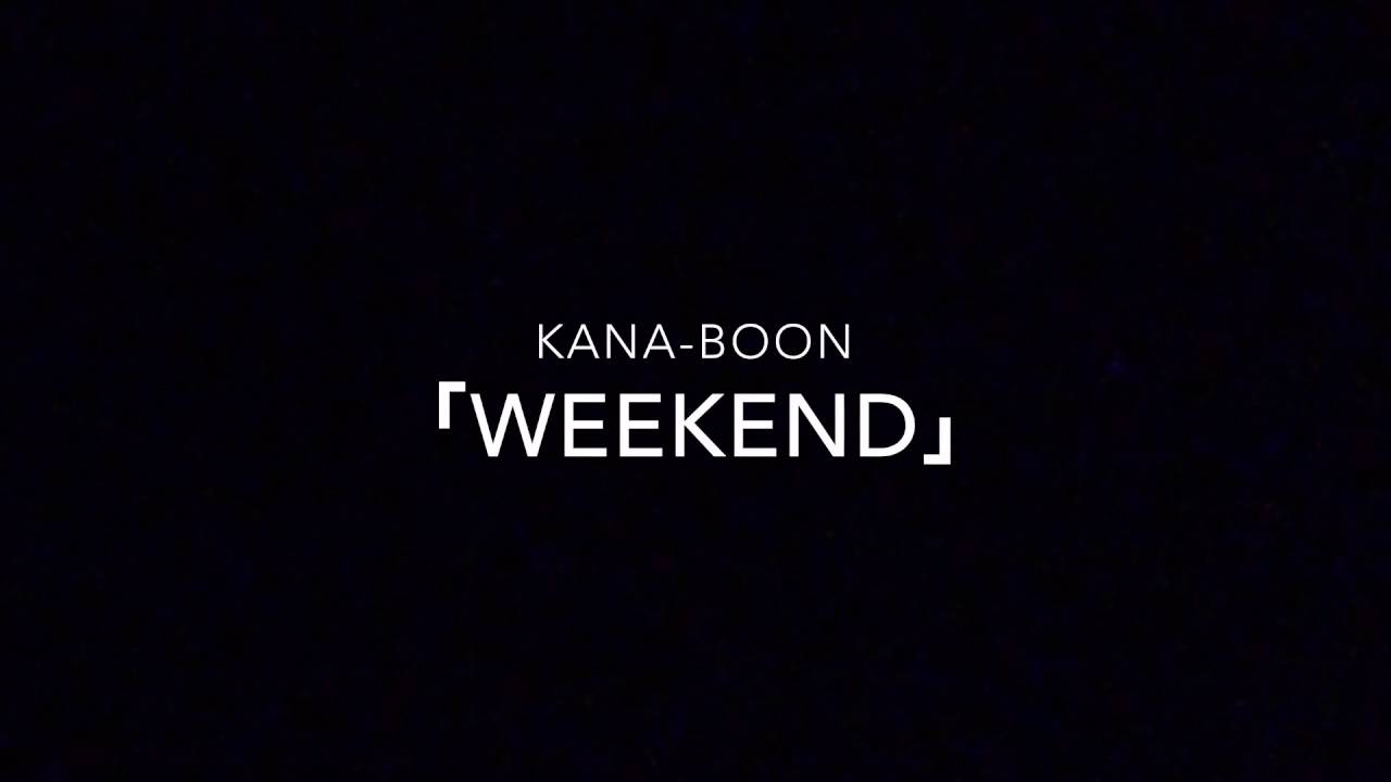 Weekend Kana Boon Shazam