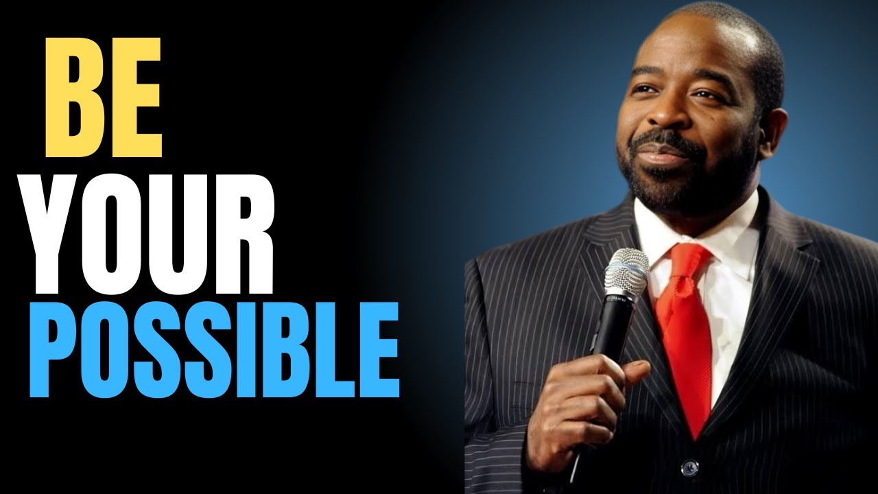 "THEY SAID IT WAS IMPOSSIBLE... I DID IT ANYWAY." — LES BROWN