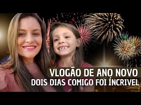 VLOGÃO DE ANO NOVO DOIS DIAS COMIGO, FOI ÍNCRIVEL