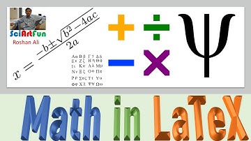 Learn LaTeX | How to deal with Mathematics || Tutorial 6