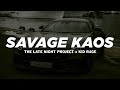 The late night project  kd r4ge  savage kaos 5th records release