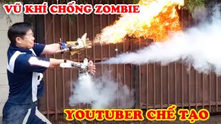 7 Vũ Khí Youtuber Chế Tạo Cực Khủng Giúp Họ Sống Sót Qua Đại Dịch Zombie