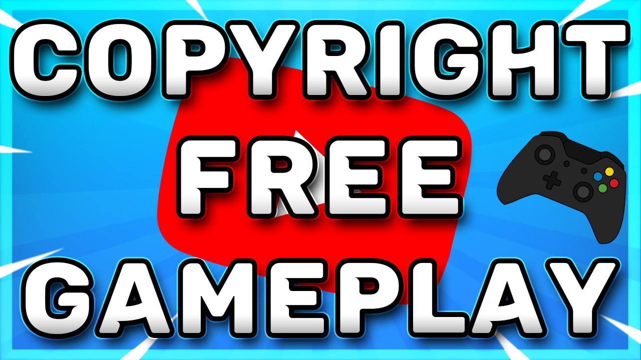 How To Get Copyright FREE Gameplay For ! (2019) How To Use