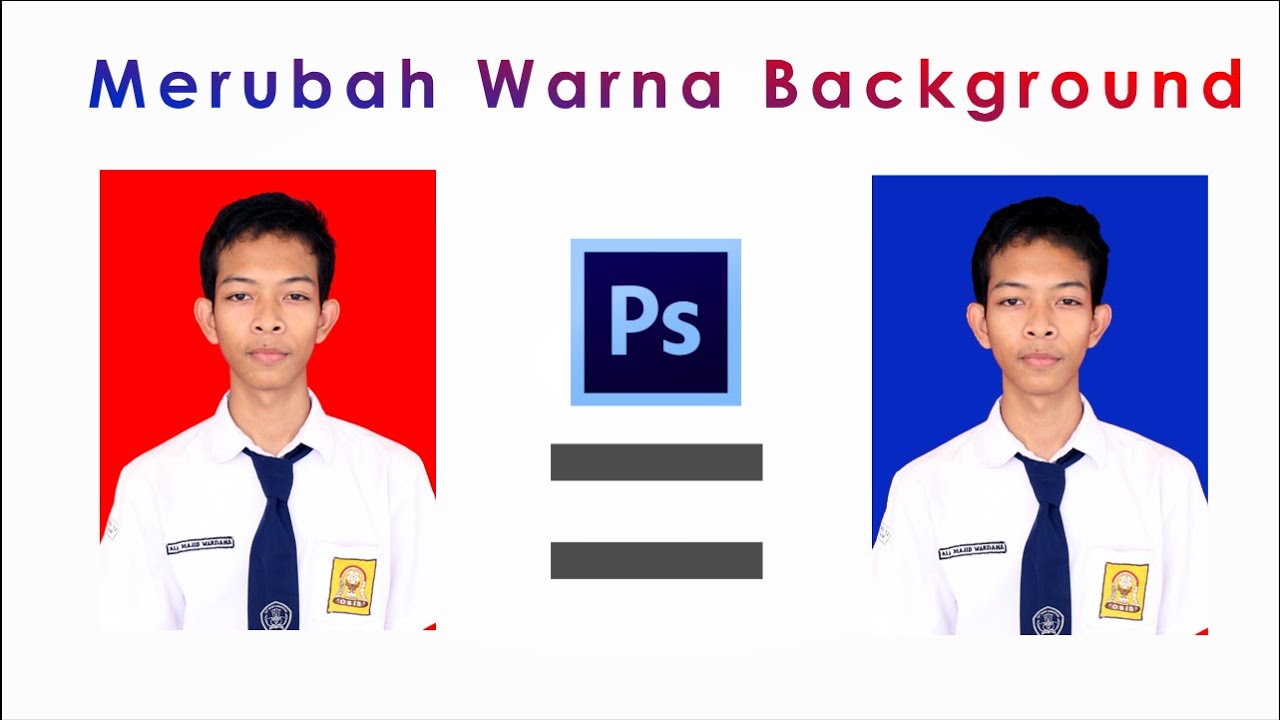 Merubah Warna Background Pas Foto Photoshop Tutorial Youtube