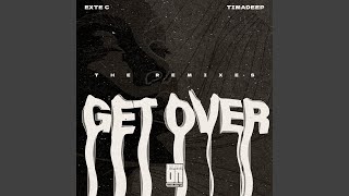Get Over (Deep Essentials Remix)