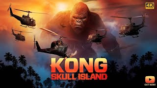 Kong: Skull Island (2017) Full Movie in English | Action Adventure Monster Movie | Explain & Facts