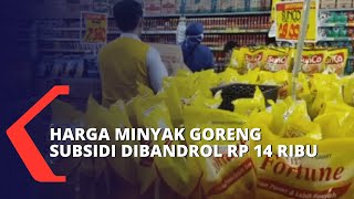 Pemerintah Resmi Bandrol Harga Minyak Goreng Subsidi Seharga Rp 14 Ribu