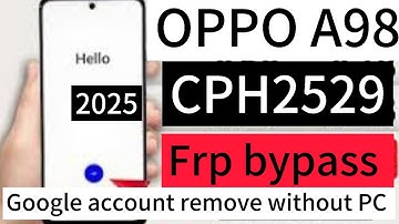 Oppo A98 5g frp bypass (CPH2529) without Pc 2025
