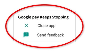 How To Fix Google Pay Keeps Stopping Error || Android & Ios