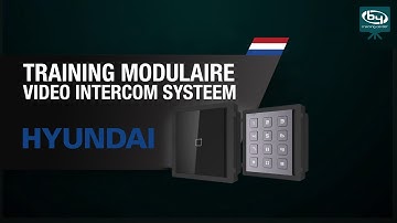 Training Modulaire Video Intercom Systeem - Hyundai | By Demes