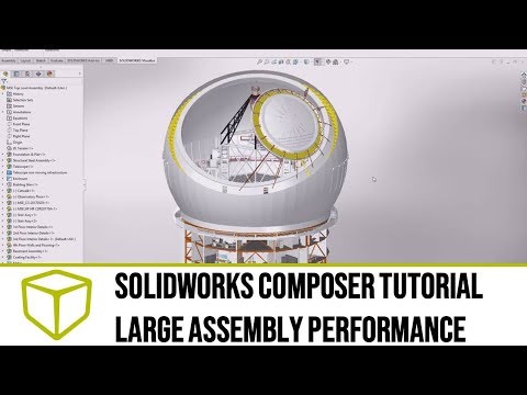 SOLIDWORKS Composer 튜토리얼-대형 어셈블리 성능