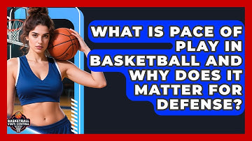 What Is Pace Of Play In Basketball And Why Does It Matter For Defense? - Basketball Stats Central