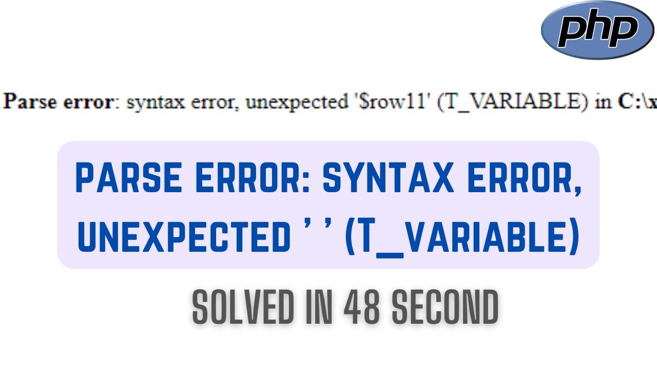 Parse error syntax error unexpected T variable in Your PHP Script  Solved 2023
