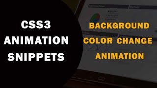 CSS3 Background Color Change Animation | CSS3 Animation Snippets | Tutorial for Beginners