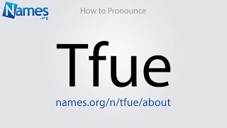 Details How to Pronounce Tfue Guide