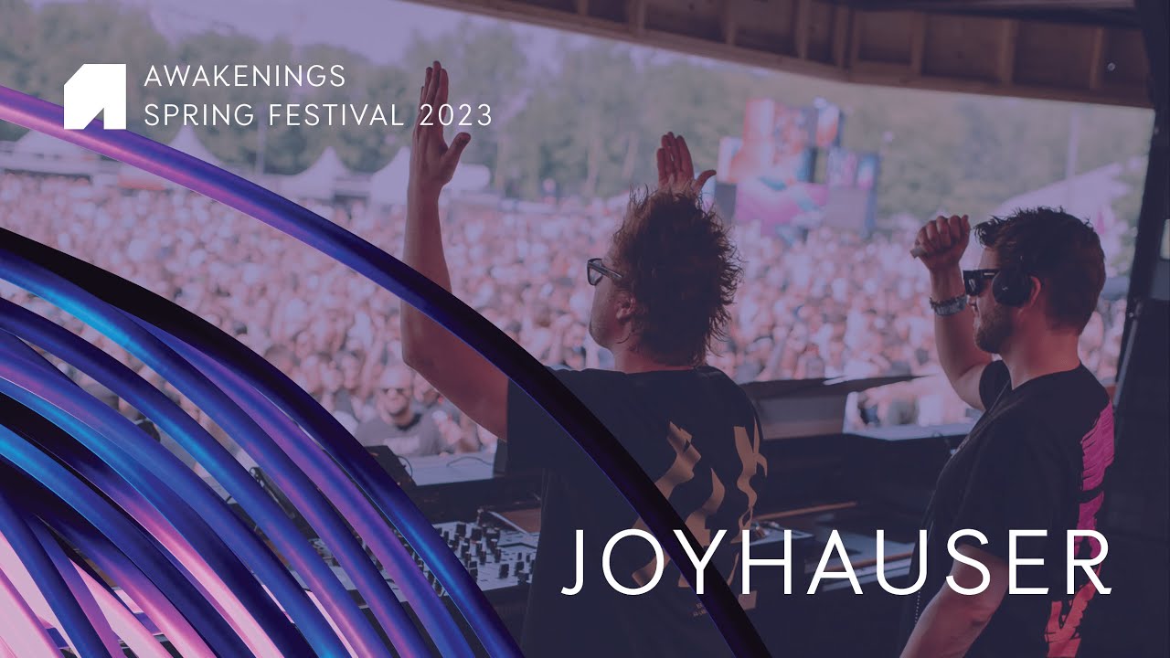 Joyhauser at Awakenings Spring Festival 2023