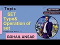 Set|definition of Set|how many ways to describe Set|Types of set|Operation of Set
