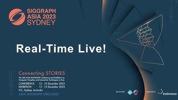 SIGGRAPH Asia 2023 – Real-Time Live!