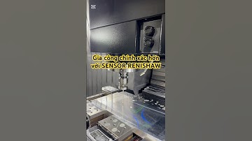 Gia công phay cnc chính xác hơn với đầu dò renishaw #cnc #cncmachining #milling #5axiscnc