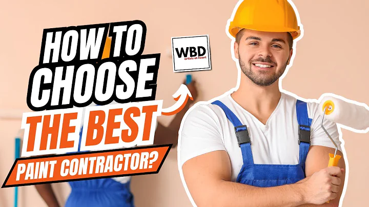What's the best way to choose a PAINT CONTRACTOR?