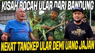 KISAH DIKA SI BOCAH ULAR PUTUS SEKOLAH CARI ULAR DEMI UANG JAJAN