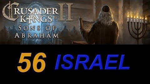 Crusader Kings 2 Israel 56 - Goodbye Damascus