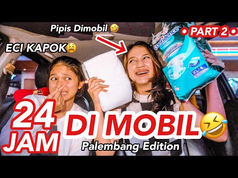 24 JAM DIMOBIL PART 2 ECI KAPOK 🤣  || Vhiendy Savella