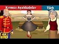 Kırmızı Ayakkabılar | Masal dinle |  Masallar | Peri Masalları | Türkçe peri masallar