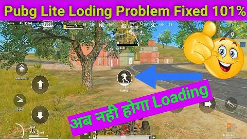 How To Fix Pubg Lite Loading Problem 101% Why Pubg Loading Do Long