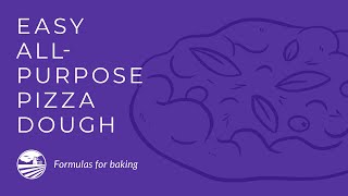 Easy All-Purpose Pizza Dough  » Formulas for Baking screenshot 4