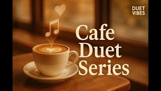 Seri Cafe Duet: Momen Pertama Cinta
