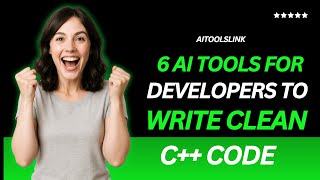 🔥 6 UNBELIEVABLE AI Tools Every C++ Dev MUST Use in 2025 for Clean Code | AiToolslink EXPOSED!