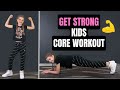 Get strong best core exercises for kids 15 minute kids workout