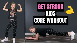 “GET STRONG” Best Core Exercises For Kids (15 Minute Kids Workout)
