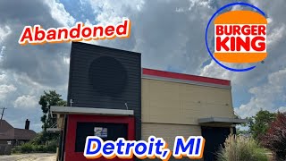 ABANDONED Burger King in Detroit, MI