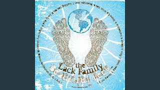 Video thumbnail of "The Lack Family - Beautiful Feet"