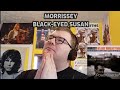 Morrissey - Black-Eyed Susan | Reaction!