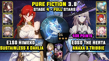 E1 Himeko Carry W/ Dahlia & E0 The Herta Carry (3 Stars) Pure Fiction 4 Honkai Star Rail 3.8