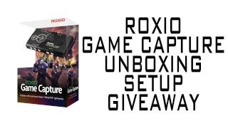 Roxio Game Capture:  Unboxing Setup and Giveaway