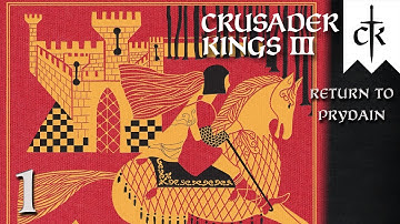 Crusader Kings III: Return to Prydain — Part 1 - Return to Wales