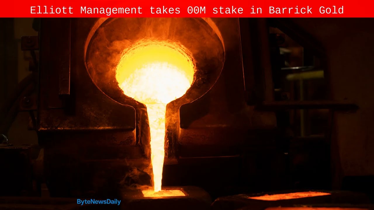 Elliott Management takes $700M stake in Barrick Gold - Byte News Daily