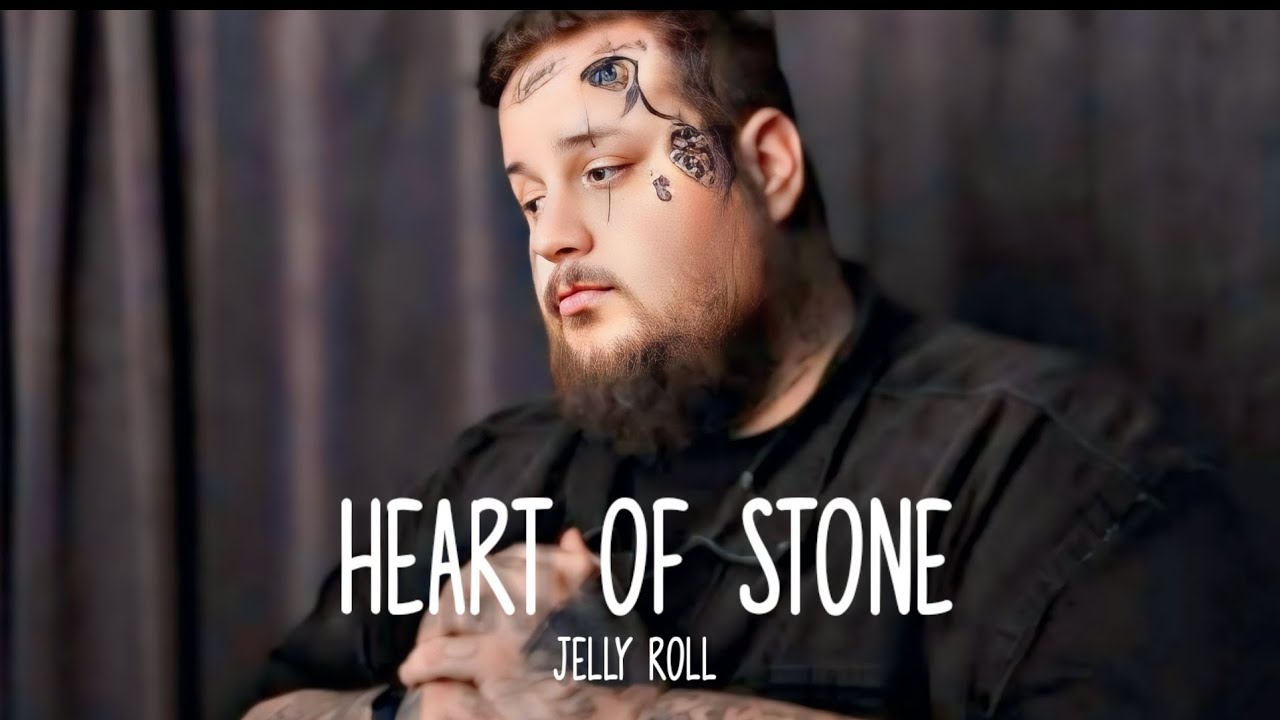 jelly roll heart of stone lyrics jelly roll heart of stone lyrics