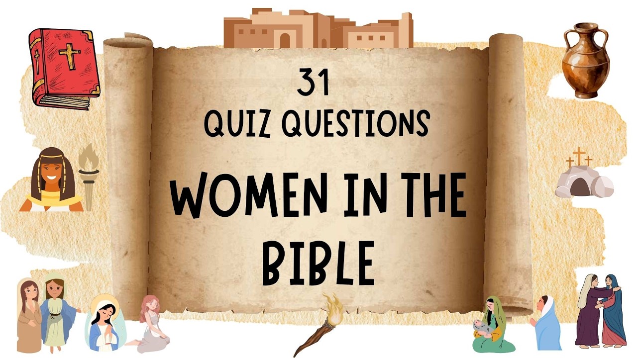 WOMEN IN THE BIBLE | 31 Quiz Questions | Test Your Bible Knowledge