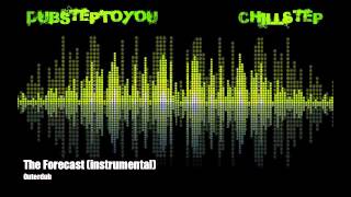 DubstepToYou: Outerdub - The Forecast (instrumental)
