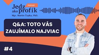 #4 Q&A: Toto vás zaujímalo najviac