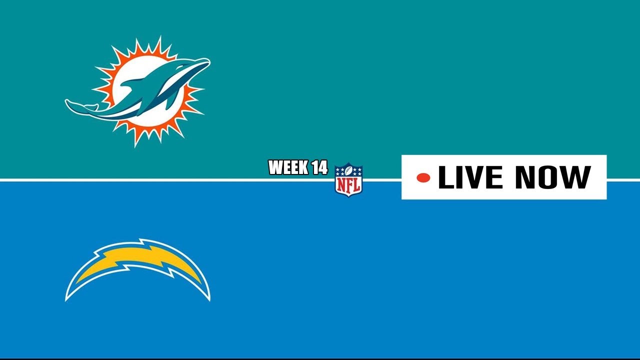 LIVE Los Angeles Chargers vs. Miami Dolphins 2022 NFL Game Week 14